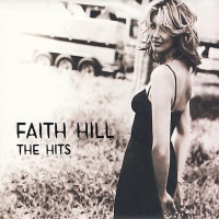 Faith Hill - The Hits